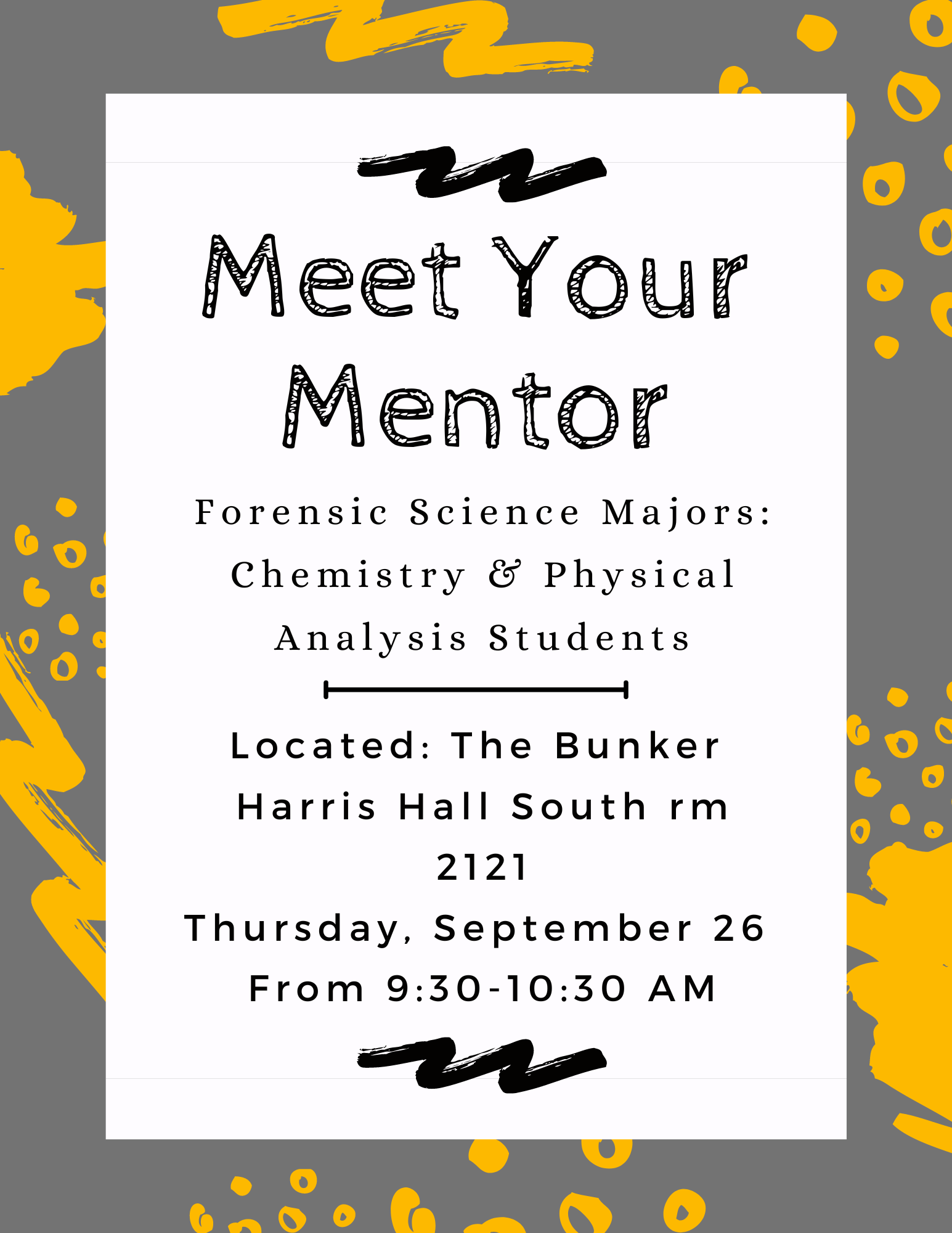 Information about the Meet Your Forensic Science Faculty Mentor event for Forensic Chemistry & Physical Evidence concentrations